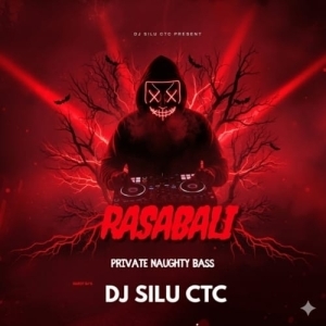 Rasabali Ft Asema Panda (Private Naughty Bass) Dj Silu Ctc.mp3