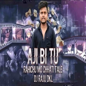Aji Bi Tu Rahichu Mo (Edm X Trance) Dj Raju Dkl.mp3