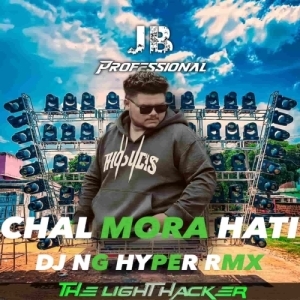 CHAL MORA HATHI DJ NG HYPER X DJ JB PROFESSIONAL.mp3