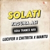 SOLATI FAGUNA ASI (EDM x TRANCE) DJ LUCIFER x CHITRITA x MANTU