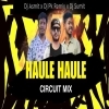 Haule Haule Dekhare Jauchi Chandi Medha (Circuit Mix) Dj Asmit x Dj Sumit x Dj Pk