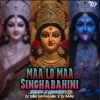 MAA LO MAA SINGHA BAHINI (EDM X CIRCUIT) DJ SIBU NAYAGARH X DJ PAPU