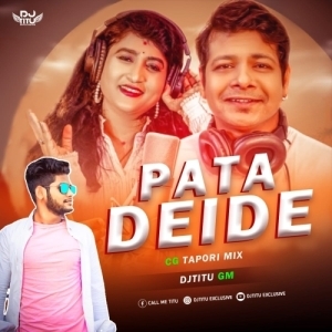 Pata Deide (Cg Tapori Mix) DJ Titu Gm.mp3