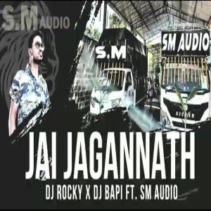 JAI JAGANNATH DJ ROCKY X DJ BAPI ANGUL FT SM AUDIO.mp3