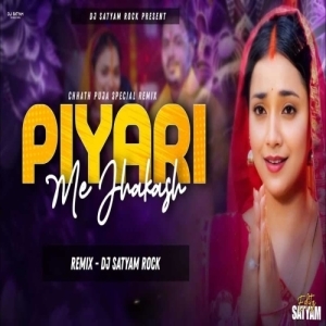 Piyari Me Jhakkash (Chhath Puja Edm Club Mix) Dj Satyam Rock.mp3