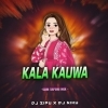 Kala Kauwa (Sambalpuri Edm X Trance) Dj Sipu X Dj Niku Dkl X Dj Bapi