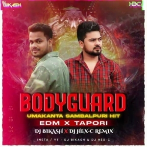 BODY GUARD (SAMBALPURI EDM X TAPORI) DJ BIKASH X DJ HEXC.mp3