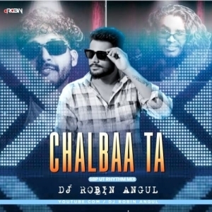 Chalbaa Ta (Sambalpur Ut Rhythm Mix) Dj Robin Angul.mp3