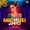 Michhei Jhia Haye (Edm X Tapori) DJ SB BroZ Official