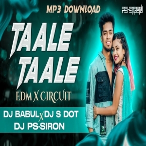 Taale Taale (Edm X Circuit) Dj Babul Rmx Nd Dj S Dot.mp3