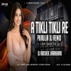 A Tikli Tikli Re (Purulia Edm Trance Mix) Dj Abishek Jharkhand