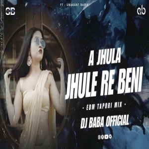 A Jhula Jhule Re Beni Ft Umakant Barik (Edm Tapori Mix) Dj Baba Official.mp3