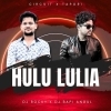 HULU LULIA (CIRCUIT X TAPORI) DJ ROCKY X DJ BAPI ANGUL