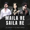 MAILA RE SAILA RE (TAPORI EDM MIX) DJ ROCKY X DJ BAPI ANGUL