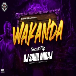 Wakanda Theme Trance (Circuit Mix) Dj Sahil Miraj.mp3