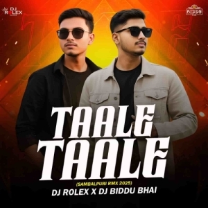 Taale Taale (Sambalpuri Rmx) Dj Rolex X Dj Biddu Bhai.mp3