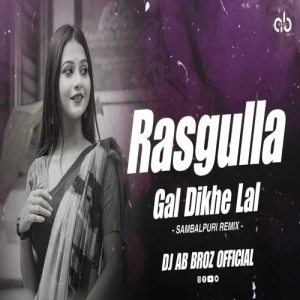 Rasgulla Gal Dikhe Lal (Remix) Dj Ab Broz Official.mp3