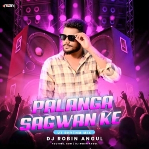 Palanga Sagwan K (Ut Rhythm Mix) Dj Robin Angul.mp3