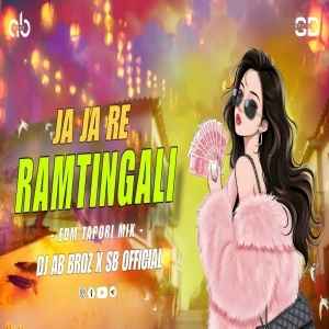 JA JA RE RAMTINGALI (EDM TAPORI MIX) DJ AB BROZ X SB OFFICIAL.mp3