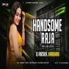 Handsome Raja (EDM CIRCUIT MIX) Dj Abishek Jharkhand