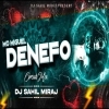 Denefo Mc Miguel (Circuit Mix) Dj Sahil Miraj