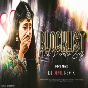 Blocklist (Purulia Edm Devil Bass Mix) Dj Devil.mp3