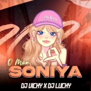 O MOR SONIYA - DJ VICKY X DJ LUCKY TCR.mp3