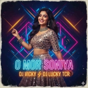 O MOR SONIYA JANIYA (SAMBALPURI VIBE) DJ VICKY X DJ LUCKY TCR.mp3