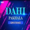 Dahi Pakhala (Edm Trance Mix) Dj Unique Bbsr