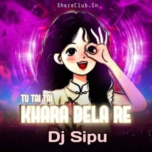 TU TAI TAI KHARA BELA RE (EDM GANPAT MIX) DJ SIPU DKL.mp3