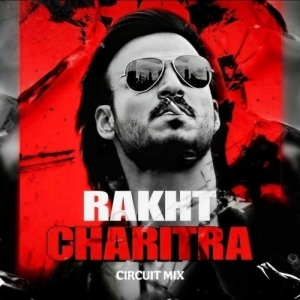 Rakht Charitra (Tribal X Circuit) Dj Unique X Dj Cross Bbsr.mp3