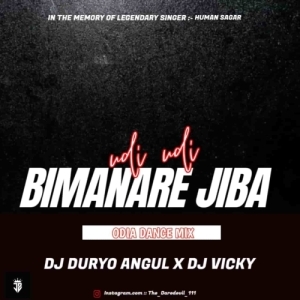 UDI UDI BIMANARE JIBA (ODIA DANCE MIX) DJ DURYO X DJ VICKY.mp3