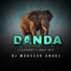 DANDA (GANTA BAJA X ELEPHANT HORN MIX) DJ MUKESH ANGUL