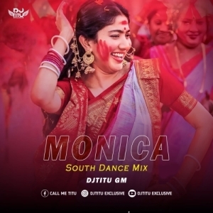 Monica ( South Dance Mix ) Dj Titu Gm.mp3