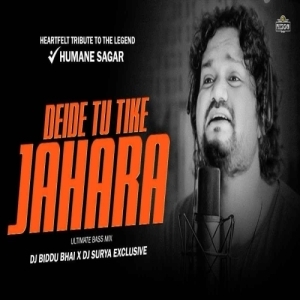 Deide Tu Tike Jahara (Ultimate Bass Mix) Dj Biddu Bhai X Dj Surya.mp3