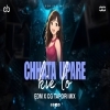 CHHATA UPARE KIE LO ( EDM X CG TAPORI MIX ) DJ AB BROZ X SB OFFICIAL