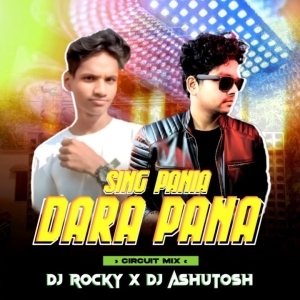 SINGPANIA DARAPANA (CIRCUIT MIX) DJ ROCKY X DJ ASHUTOSH.mp3