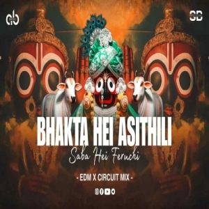 BHAKTA HEI ASITHILI SABA HEI (EDM X CIRCUIT) DJ AB BROZ X SB OFFICIAL.mp3