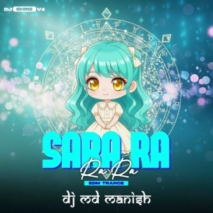 SARA RA RA RA (EDM X TAPORI MIX) MD MANISH.mp3