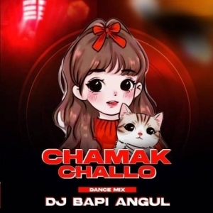 CHAMAK CHALLO (ODIA DANCE MIX) DJ BAPI ANGUL.mp3