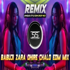 BABUJI ZARA DHIRE CHALO (OLD HINDI EDM DROP MIX) DJ SAMIR REMIX.mp3