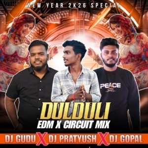 DULDULI BAJA (EDM X CIRCUIT) DJ GUDU XDJ GOPAL X DJ PRATYUSH.mp3
