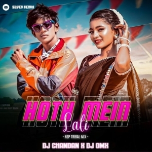 HOTH MEIN LALI (EDM TRANCE REMIX) DJ CHANDAN X OMX.mp3