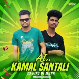 AI Kamal (Santali Humbing Pad Mix) Dj Prakash X Dj Dipu Singda Nd Dj Muna.mp3