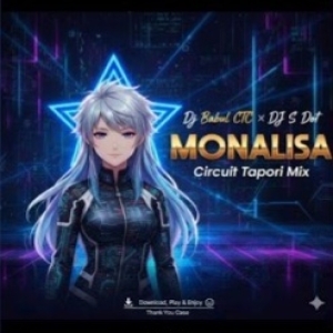 Monalisha (Circuit Tapori Mix) Dj Babul Ctc X Dj S Dot Final.mp3