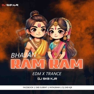 RAM RAM BHAJAN (EDM X TRANCE) DJ SKB KJR.mp3