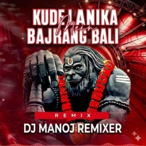 Kude Lanka Main Bajrangi Bali Dj Manoj Remixer.mp3