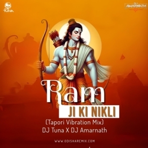 Ram Ji Ki Nikli (Tapori Vibration Mix) DJ Tuna X DJ Amarnath.mp3