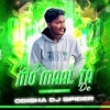 DE DE TO MAAL TA DE (DANCE MIX) DJ ODISHA DJ SPIDER