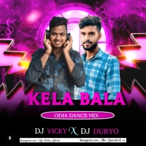 KELA BALA (DANCE MIX)DJ DURYO X DJ VICKY.mp3